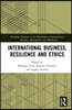International Business, Resilience and Ethics
