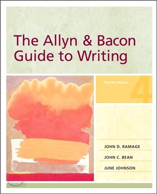 The Allyn &amp; Bacon Guide To Writing, 4/E