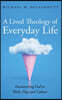A Lived Theology of Everyday Life
