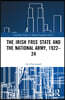 Irish Free State and the National Army, 1922–24
