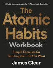 The Atomic Habits Workbook: Official Companion to the #1 Worldwide Bestseller