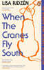 When the Cranes Fly South
