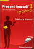 Present Yourself Level 1 Teacher's Manual: Experiences [With DVD]