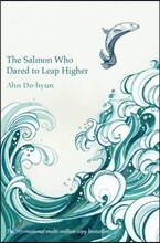 The Salmon Who Dared to Leap Higher