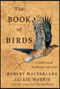 The Book of Birds: A Field Guide to Wonder and Loss
