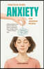 Practical Guide: Anxiety for Anxious People