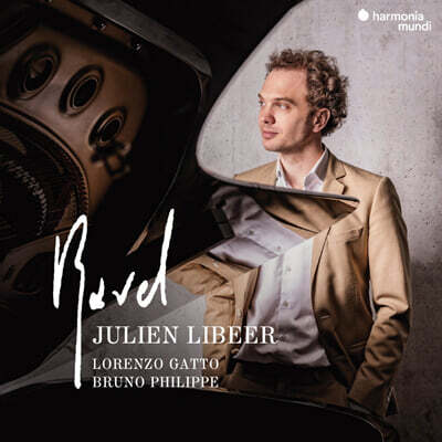 Julien Libeer 라벨: 피아노 & 실내악 음악 (Ravel: Piano & Chamber Music)