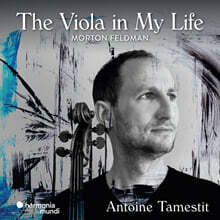 Antoine Tamestit 펠드먼: 내 인생의 비올라 (Feldman: The Viola in My Life)