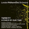 Edward Gardner 티펫: 우리시대 아이들 (Tippett: A Child of Our Time)