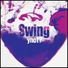 와이낫 (Ynot) - Swing