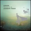 Andrew Tyson 쇼팽: 전주곡 (Chopin: Preludes Op. 28) 앤드류 타이슨