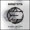 Emigrate - Silent So Long