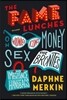 The Fame Lunches: On Wounded Icons, Money, Sex, the Brontës, and the Importance of Handbags