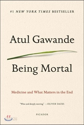 Being Mortal: Medicine and What Matters in the End