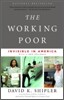 The Working Poor: The Working Poor: Invisible in America