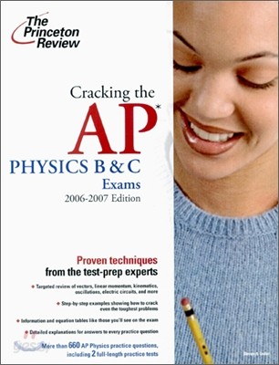Cracking the AP Physics B &amp; C Exams (2006-2007)
