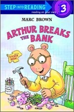Step Into Reading 3 : Arthur Breaks the Bank