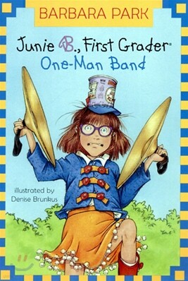 Junie B. Jones #22: One-Man Band
