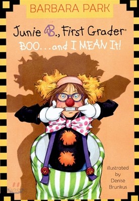 Junie B. Jones #24: Boo...and I Mean It!