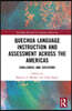 Quechua Language Instruction and Assessment Across the Americas
