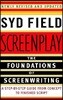 Screenplay: The Foundations of Screenwriting