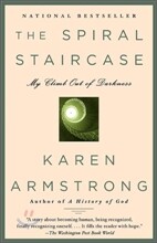 The Spiral Staircase: My Climb Out of Darkness