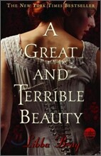 A Great and Terrible Beauty