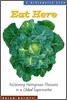 Eat Here: Reclaiming Homegrown Pleasures in a Global Supermarket
