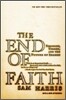 The End of Faith: Religion, Terror, and the Future of Reason