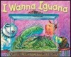 I Wanna Iguana