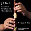 Gonzalo X. Ruiz / Monica Huggett 바흐: 오보에, 오보에 다모레 협주곡 (Bach: Concertos for Oboe and Oboe d’amore)