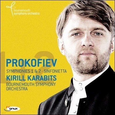 Kirill Karabits 프로코피에프: 교향곡 1번, 2번, 신포니에타 (Prokofiev: Symphonies Nos. 1 & 2)