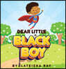 Dear Little Black Boy