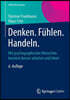 Denken. Fuhlen. Handeln.: Mit Psychographischer Menschenkenntnis Besser Arbeiten Und Leben