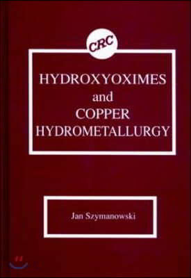 Hydroxyoximes and Copper Hydrometallurgy