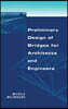 Preliminary Design of Bridges for Architects and Engineers