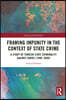 Framing Impunity in the Context of State Crime
