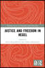 Justice and Freedom in Hegel
