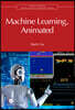 Machine Learning, Animated