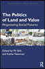 Politics of Land and Value