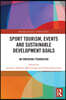 Sport Tourism, Events and Sustainable Development Goals