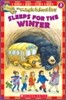 Scholastic Reader Level 2 : Sleeps for the Winter