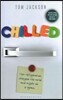 Chilled: How Refrigeration Changed the World and Might Do So Again