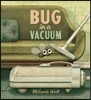 Bug in a Vacuum