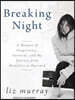 Breaking Night: A Memoir of Forgiveness, Survival, and My Journey from Homeless to Harvard