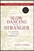 Slow Dancing with a Stranger