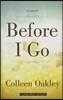 Before I Go
