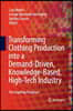 Transforming Clothing Production Into a Demand-Driven, Knowledge-Based, High-Tech Industry: The Leapfrog Paradigm