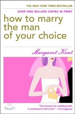 How to Marry the Man of Your Choice