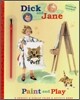 [Dick & Jane] Paint and Play